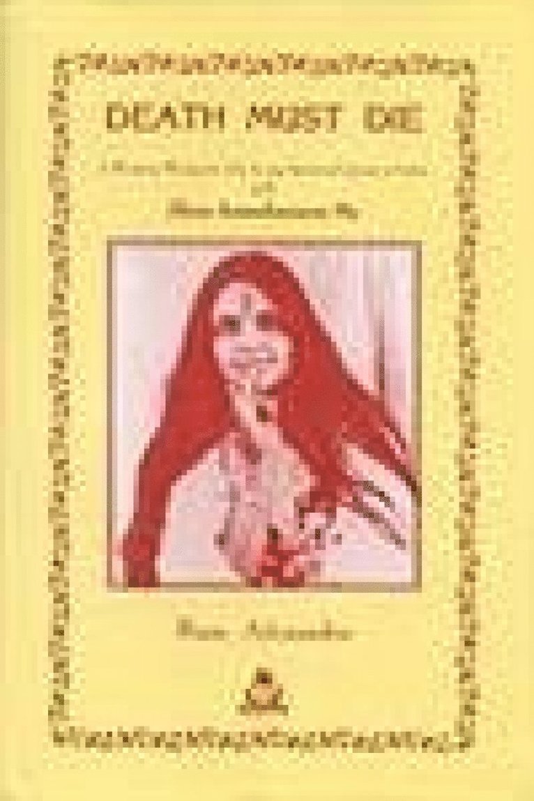 Atmananda, Ram Alexander - Death Must Die, Inbunden