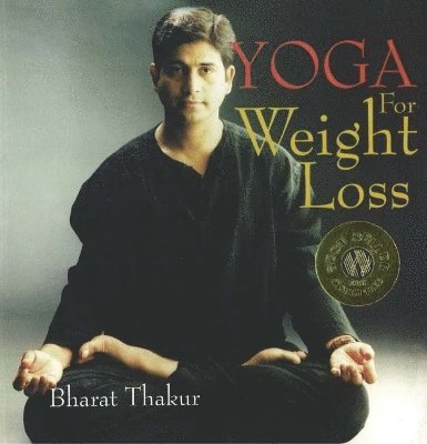 Bharat Thakur - Yoga for Weight Loss, Häftad. Tillgänglighet: Lägg i varukorg