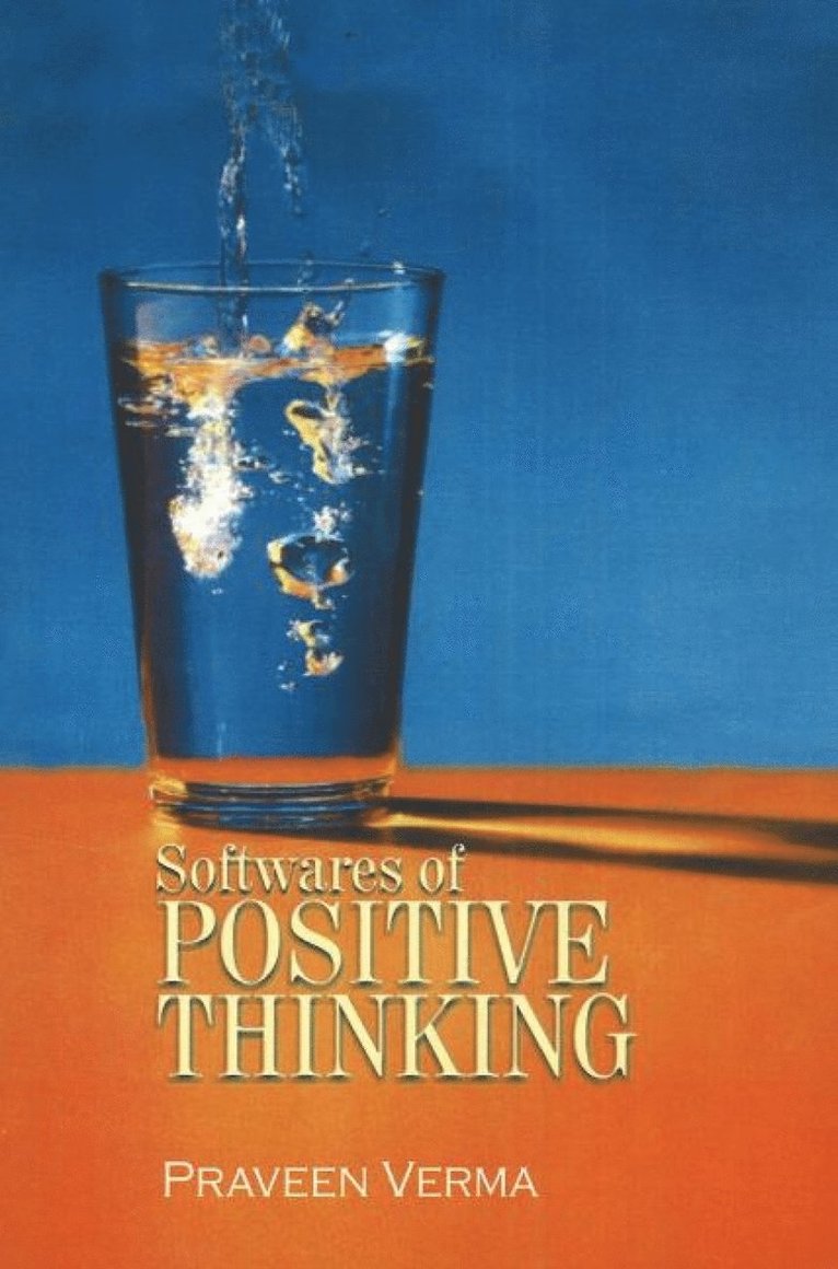 Praveen Verma - Softwares of Positive Thinking, Häftad