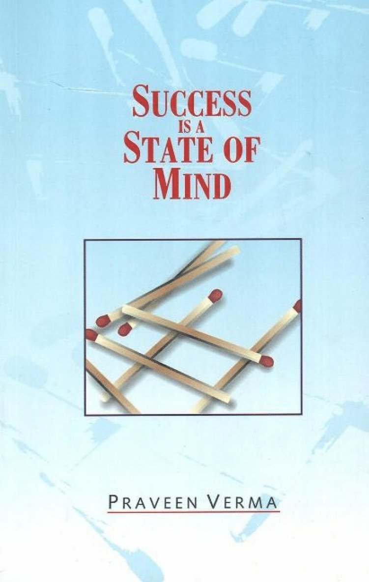 Praveen Verma - Success is a State of Mind, Häftad