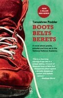 Tanushree Podder - Boots Belts Berets, Häftad