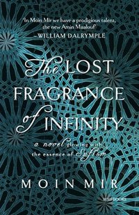 bokomslag The Lost Fragrance of Infinity