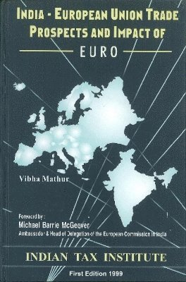 India-European Union Trade Prospects & Impact of Euro 1