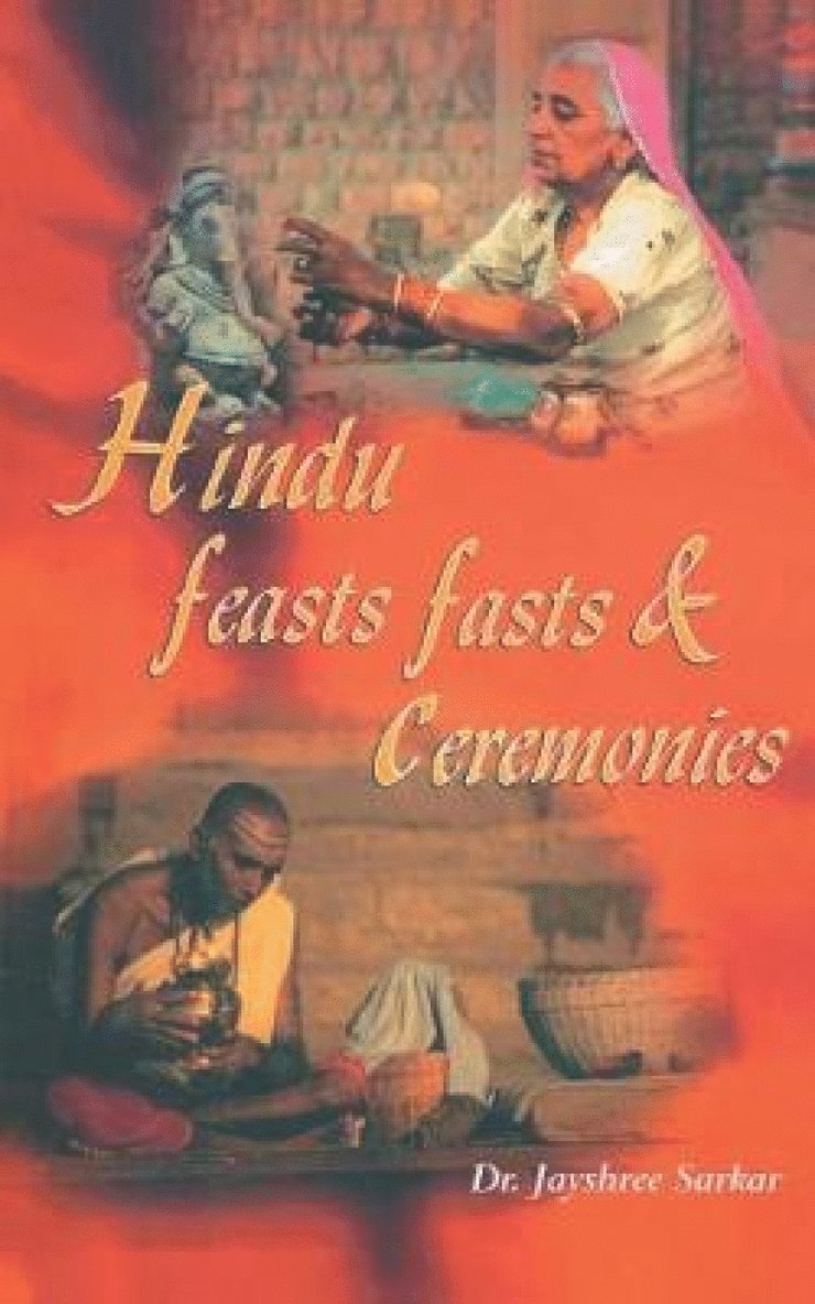 Jayshree Sarkar - Hindu Feasts Fasts & Ceremonies, Häftad