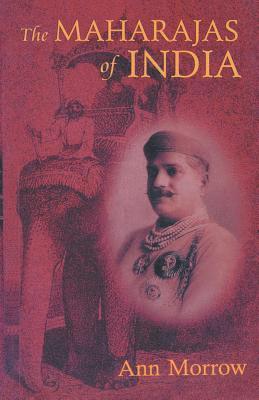 Ann Morrow - Maharajas of India, Häftad