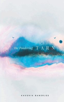 The Pondering Tarn 1