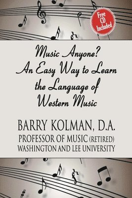 Barry Kolman - Music Anyone? An Easy Way to Learn the Language of Western Music, Häftad