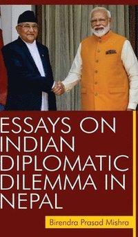 bokomslag Essays on Indian Diplomatic Dilemma in Nepal