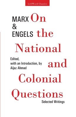 Karl Marx - On the National and Colonial Questions: Selected Writings, Häftad