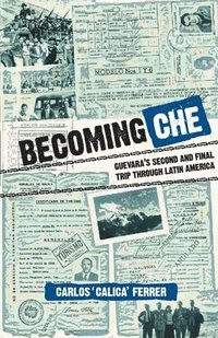 bokomslag Becoming Che