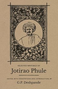 bokomslag Selected Writings of Jotirao Phule