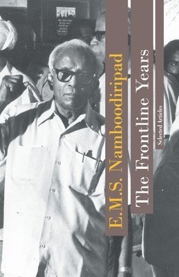 E.M.S. Namboodiripad, E. M. S. Namboodiripad - Frontline Years, Häftad