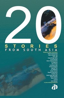 20 Writers Ed ----- - 20 Stories from South Asia, Häftad