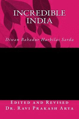 Ravi Prakash Arya, Diwan Bahadur Harbilas Sarda - Incredible India, Häftad