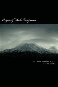 bokomslag Origin of Indo Europeans: A Study of Origin and Expansion of Humankind on the Globe