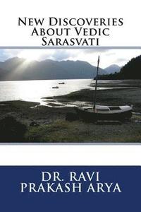 bokomslag New Discoveries About Vedic Sarasvati
