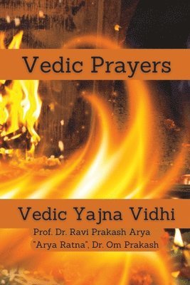 bokomslag Vedic Prayers: Vedic Yajna Vidhi