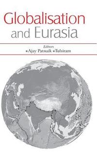 bokomslag Globalisation and Eurasia