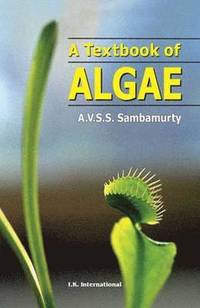 bokomslag A Textbook of Algae