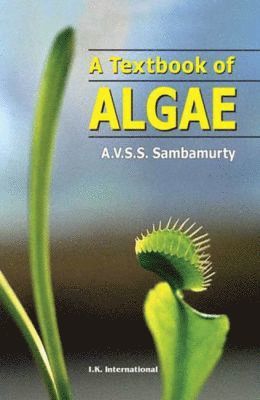 A. V. S. S. Sambamurty - Textbook of Algae, Häftad