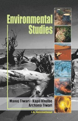Manoj Tiwari, Kapil Khulbe, Archana Tiwari - Textbook of Environmental Studies, Häftad