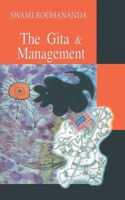 Swami Bodhananda - Gita & Management, Häftad