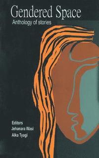 bokomslag Gendered Space:Anthology of Stories