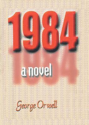 George Orwell - 1984 a Novel, Häftad