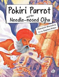 bokomslag Pokiri Parrot and the Needle Nosed Ojha