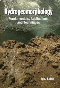 bokomslag Hydrogeomorphology: Fundamentals,Applications And Techniques