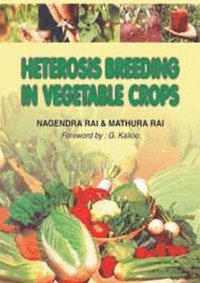 bokomslag Heterosis Breeding in Vegetable Crops