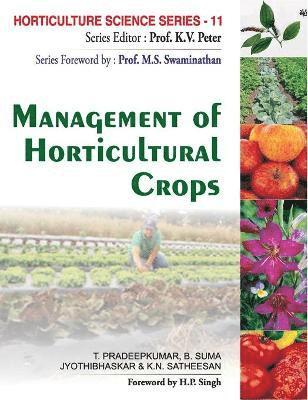 bokomslag Management of Horticultural Crops: Vol.11 Horticulture Science Series: (Part-I & II Combined in 1 Binding)