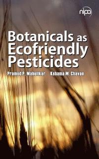 bokomslag Botanicals As Ecofriendly Pesticides