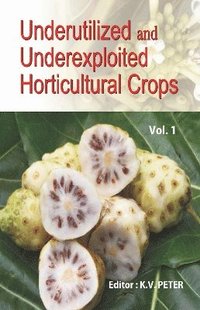 bokomslag Underutilized and Underexploited Horticultural Crops: Vol 01