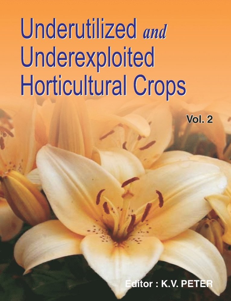 Underutilized and Underexploited Horticultural Crops: Volume 2 1