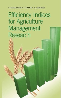 Efficiency Indices for Agriculture Management Research 1