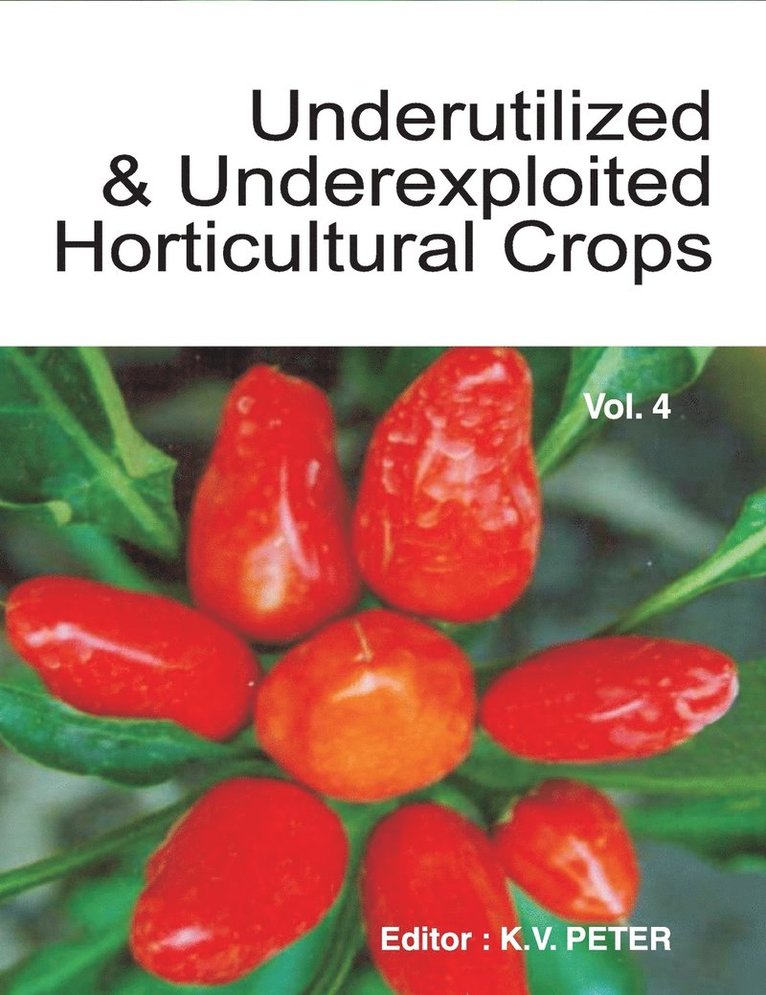 Underutilized and Underexploited Horticultural Crops: Volume 4 1