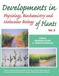 bokomslag Developments in Physiology, Biochemistry and Molecular Biology of Plants: Volume 2