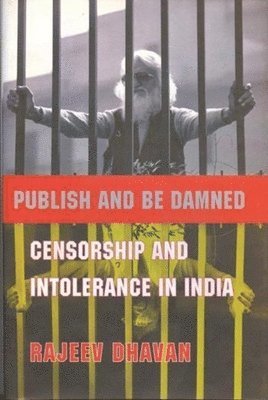 bokomslag Publish and Be Damned  Censorship and Intolerance in India