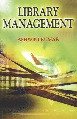 Ashwini Kumar - Library Management, Inbunden