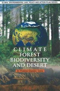 bokomslag Climate, Forest, Biodiversity & Desert