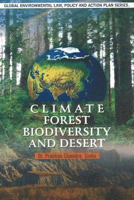 Climate, Forest, Biodiversity & Desert
