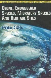 bokomslag Ozone, Endangered Species, Migratory Species & Heritage Sites
