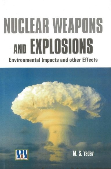 bokomslag Nuclear Weapons & Explosions