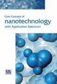 bokomslag Core Concepts of Nanotechnology with Application Spectrum