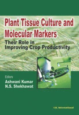 Plant Tissue Culture and Molecular Markers