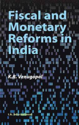 Fiscal and Monetary Reforms in India 1