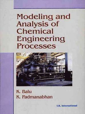 Modeling and Analysis of Chemical Engineering Processes 1