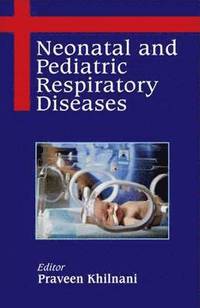bokomslag Neonatal and Pediatric Respiratory Diseases