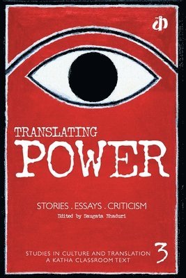 Saugata Bhaduri - Translating Power, Häftad